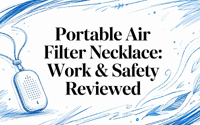 Portable Air Filter Necklace: Work & Safety Reviewed Portable Air Filter Necklace: Work & Safety Reviewed