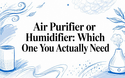 Air Purifier or Humidifier: Which One You Actually Need Air Purifier or Humidifier: Which One You Actually Need