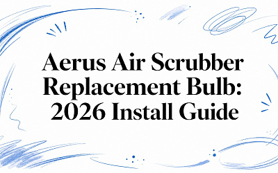 Aerus Air Scrubber Replacement Bulb: 2026 Install Guide Aerus Air Scrubber Replacement Bulb: 2026 Install Guide