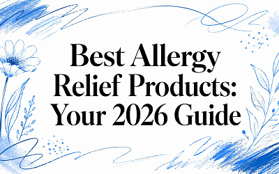 Best Allergy Relief Products: Your 2026 Guide
