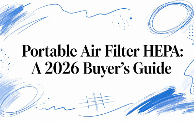 Portable Air Filter HEPA: A 2026 Buyer's Guide Portable Air Filter HEPA: A 2026 Buyer's Guide